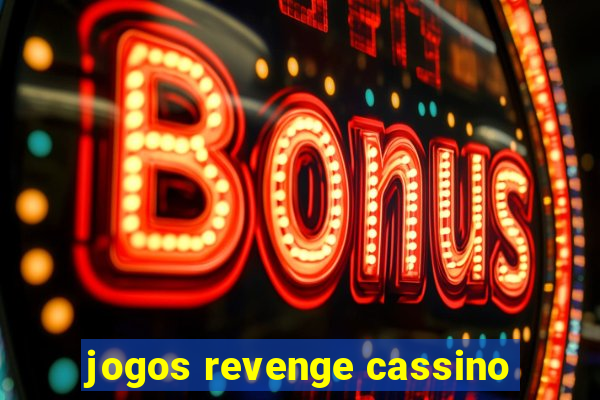 jogos revenge cassino